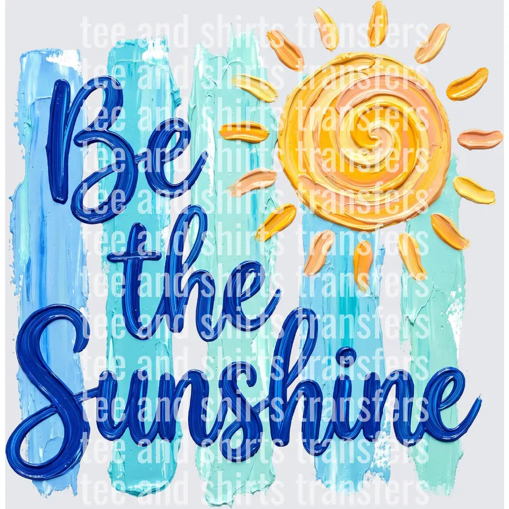 Summer Be the Sunshine DTF TRANSFER