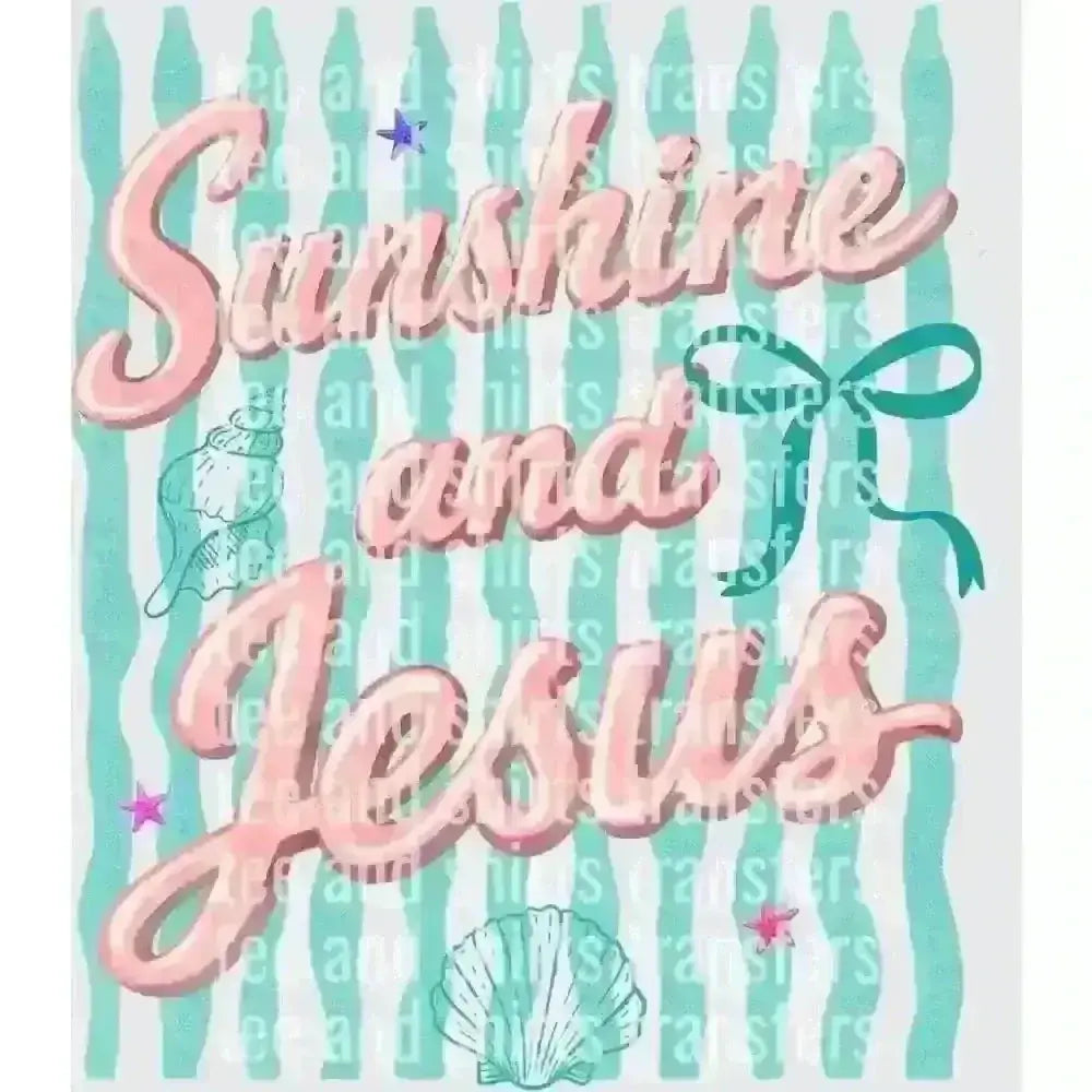 Sunshine and Jesus DTF TRANSFER DTF TRANSFER tee and shirts transfers 