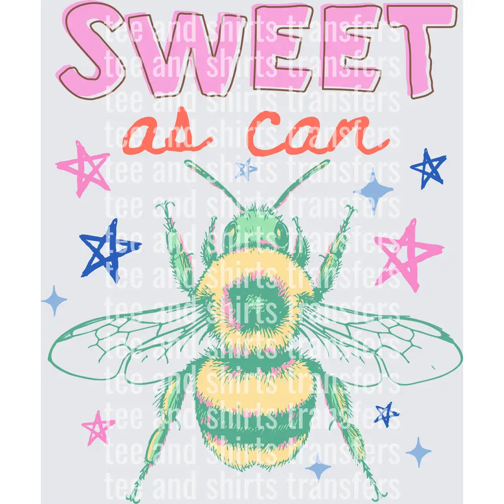 Sweet As Can Bee DTF TRANSFER