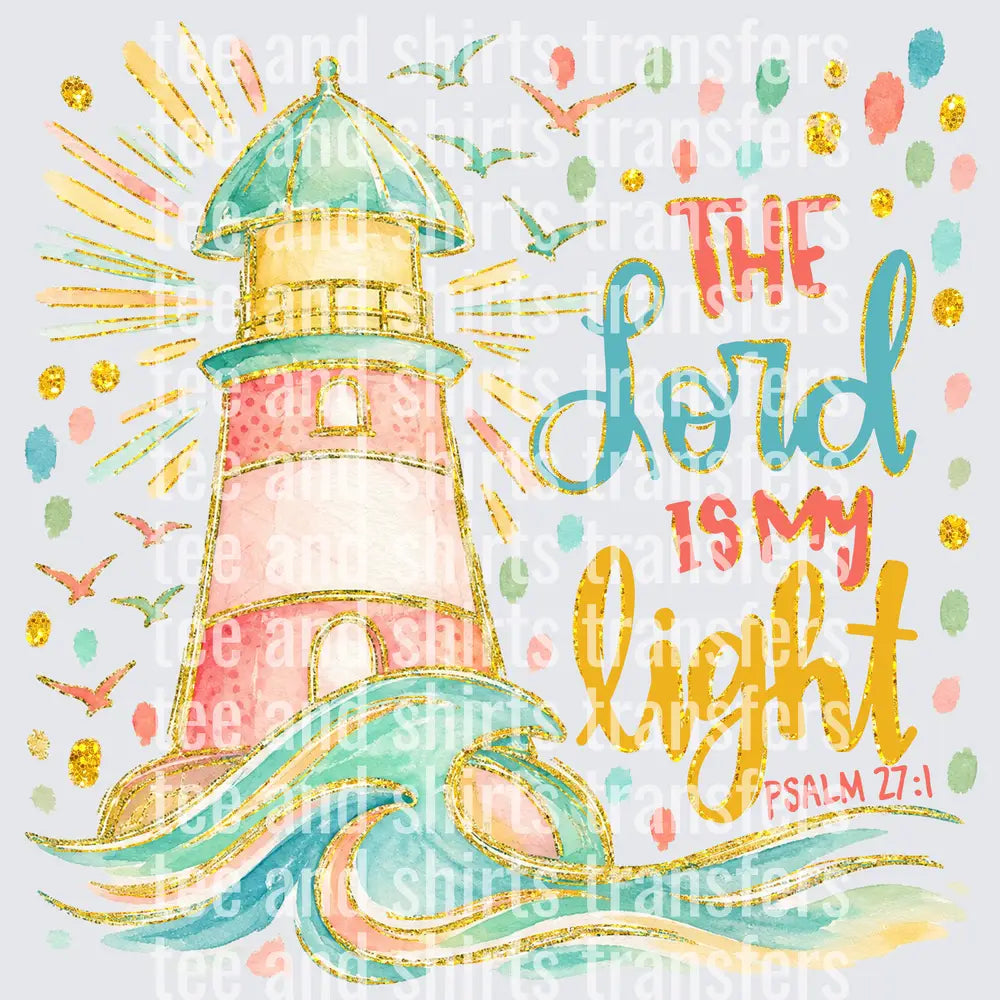the Lord is my light DTF TRANSFER