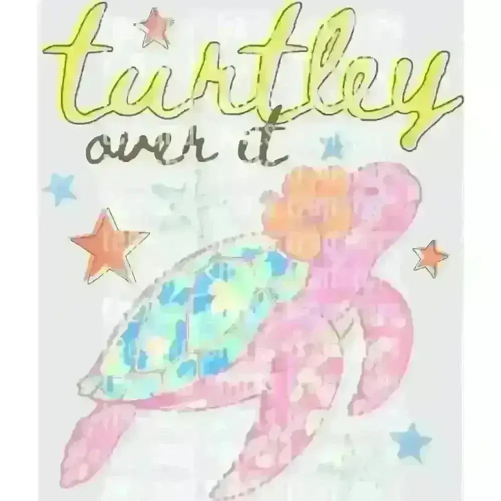 Turtley Over It Pink DTF TRANSFER DTF TRANSFER tee and shirts transfers 