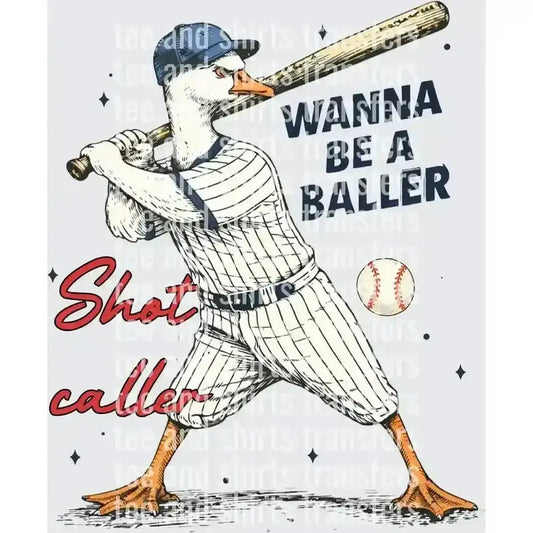 Wanna Be A Baller Shot Caller DTF TRANSFER DTF TRANSFER tee and shirts transfers 