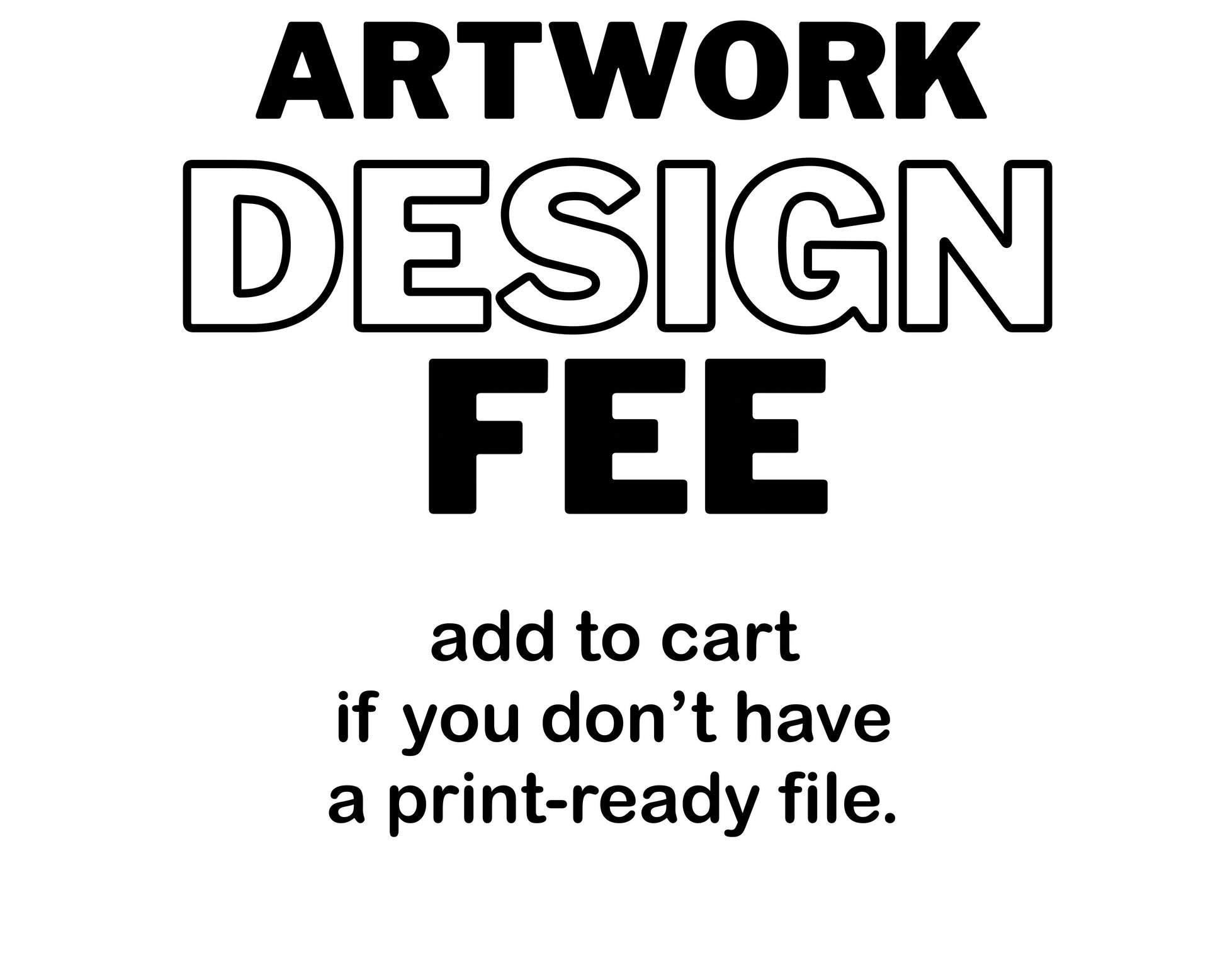 Artwork Design Fee tee and shirts transfers 