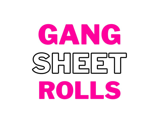 GANG SHEET ROLLS tee and shirts 