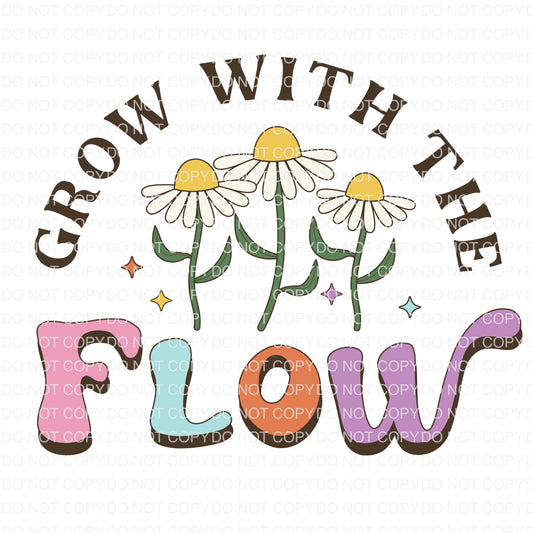Grow With the Flow DTF TRANSFER tee and shirts transfers 