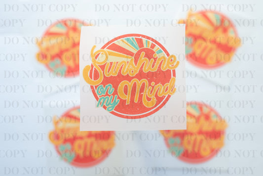 Sunshine on my mind tee and shirts transfers 